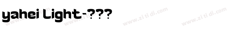yahei light字体转换 yahei light字体转换